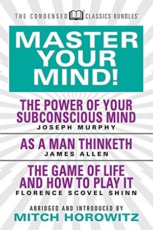 Master Your Mind (Condensed Classics)