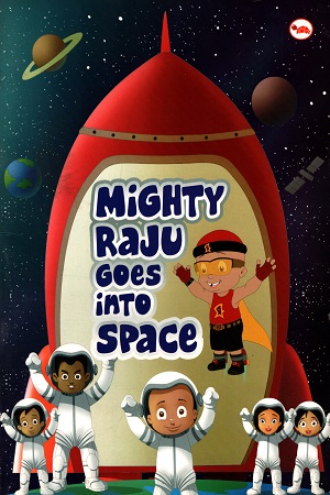 Mighty Raju Goes into Space