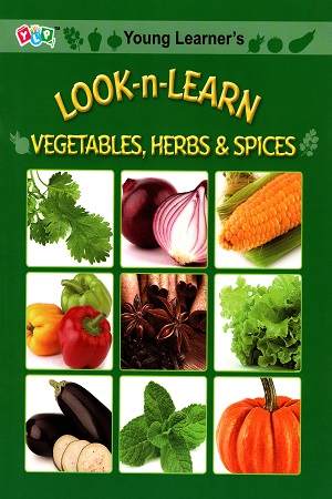 Look-n-Learn : Vegetables, Herbs & Spices