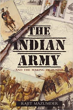 The Indian Army and the Making of Punjab
