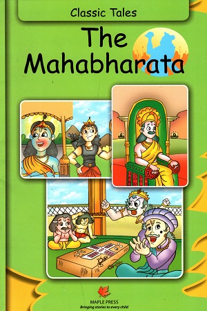 Classic Tales: The Mahabharata