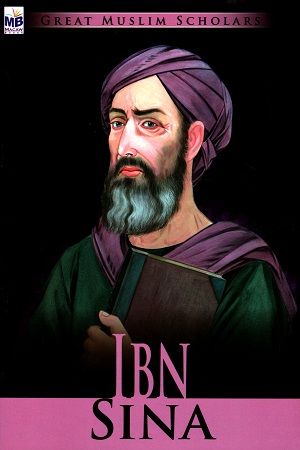 Great Muslim Scholars: Ibn Sina