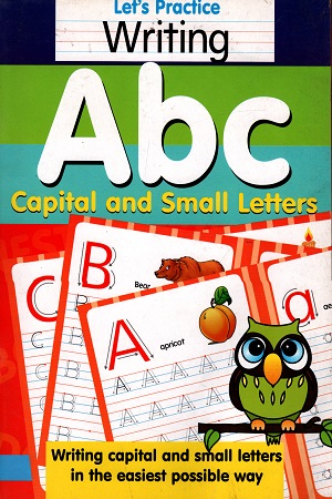 Let's Practice Writing Abc and Small letters