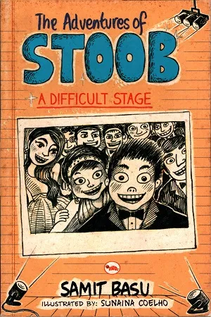 The Adventures of Stoob : A Difficult Stage