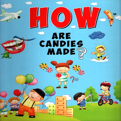 How Are Candies Made?
