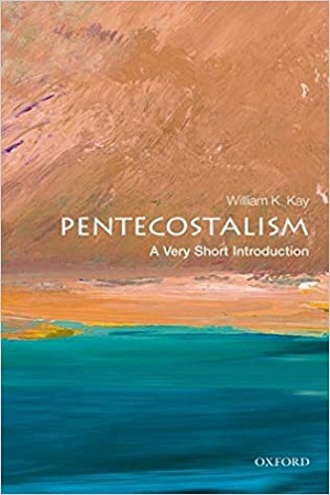 Pentecostalism: A Very Short Introduction