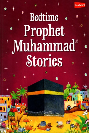 Bedtime Prophet Muhammad Stories