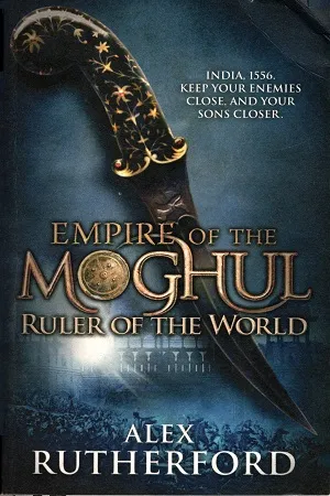 Empire Of The Moghul Ruler Of The World