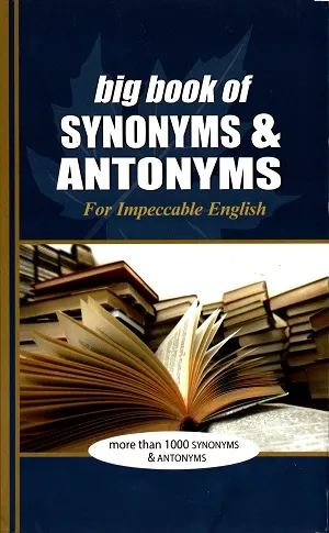 Big book of Synonyms &amp; Antonyms