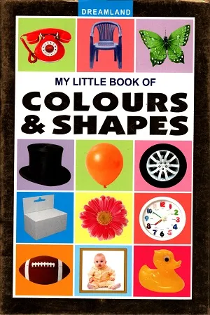 My Little Book Of Colours &amp; Shapes