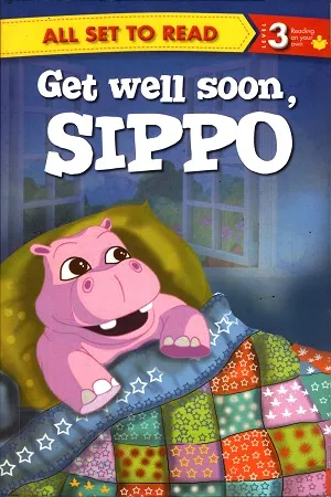 Get Well Soon, Sippo