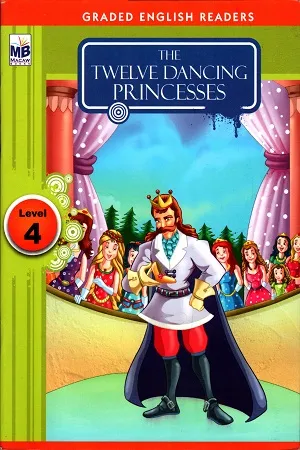 The Twelve Dancing Princesses Level 4 (8-9) Years