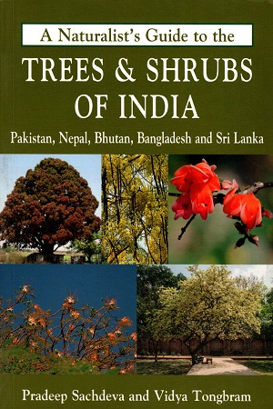 A Naturalists Guide to the Trees & Shrubs of India