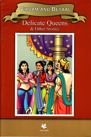 Vikram and Betaal : Delicate Queens &amp; Other Stories
