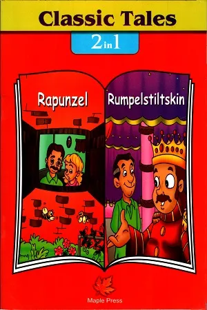Classic Tales : Rapunzel , Rumpelstiltskin