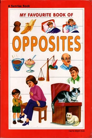 My Favourite Book Of Opposites