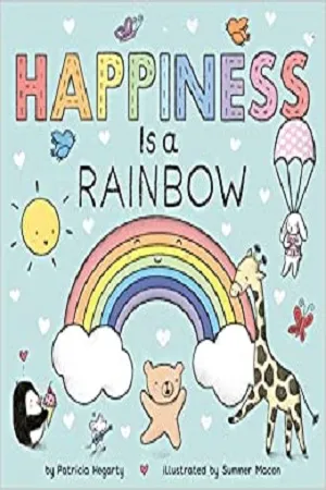 Happiness Is A Rainbow