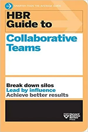 HBR Guide to Collaborative Teams