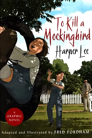 To Kill a Mockingbird : A Graphic Novel