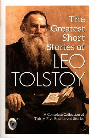 The greatest Short Stories Of Leo Tolstoy