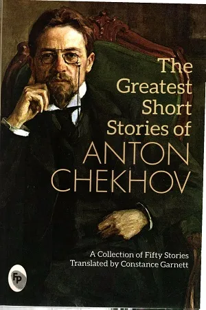 The Greatest Short Stories Of Anton Chekhov