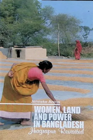 Women, Land and Power In Bangladesh