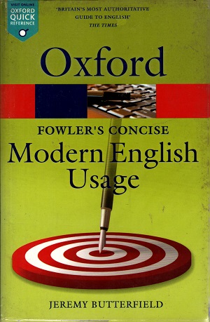 Fowler's concise  mordern English usage