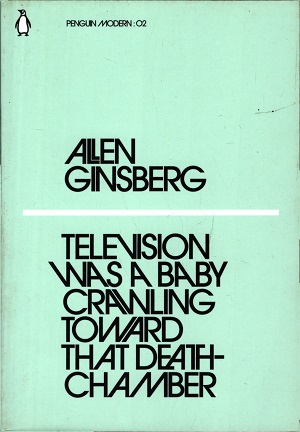 Television Was a Baby  Crawling Toward That  Deathchamber