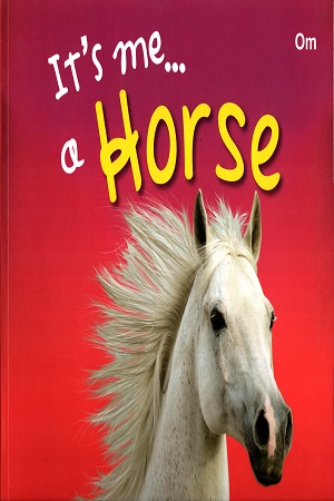 It's Me A Horse
