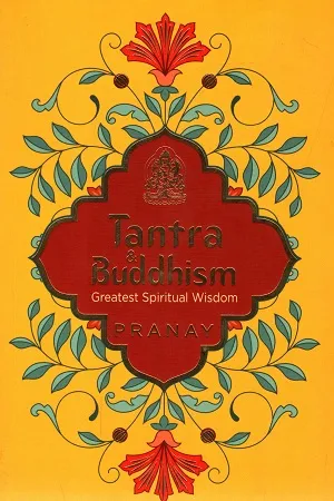 Tantra &amp; Buddhism: Greatest Spiritual Wisdom