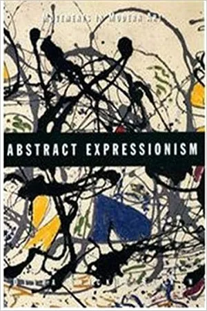Movements in Modern Art: Abstract Expressionism