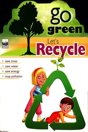 Go Green, Let's Recycle