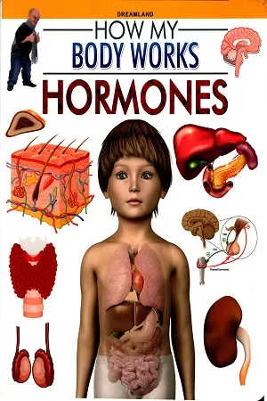 How My Body Works: Hormones