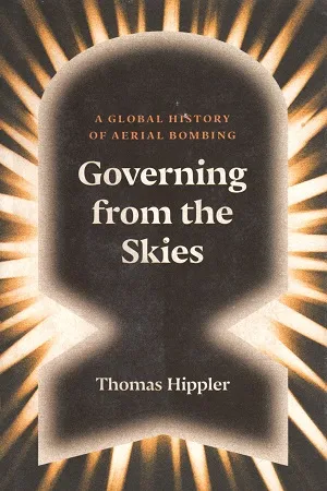Governing from the Skies: A Global History of Aerial Bombing