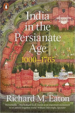 India in the Persianate Age : 1000-1765