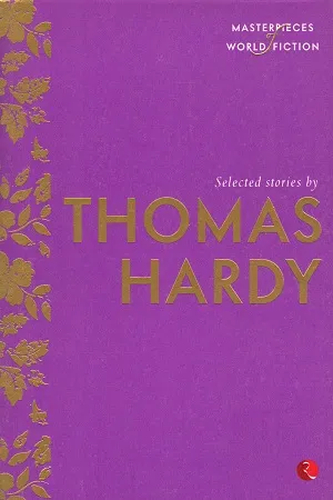 Selected Stories By Thomas Hardy