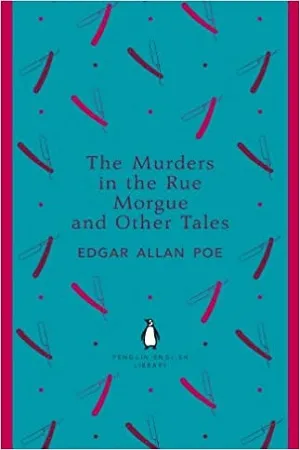 The Murders in The Rue Morgue and Other Tales