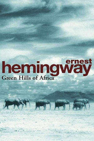 Green Hills Of Africa