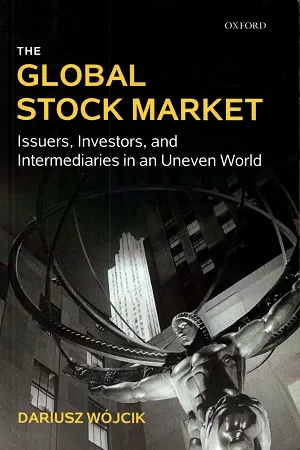 The Global Stock Market: Issuers, Investors and Intermediaries in an Uneven World