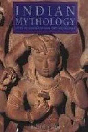 Indian Mythology: Myths and Legends of India, Tibet and Sri Lanka