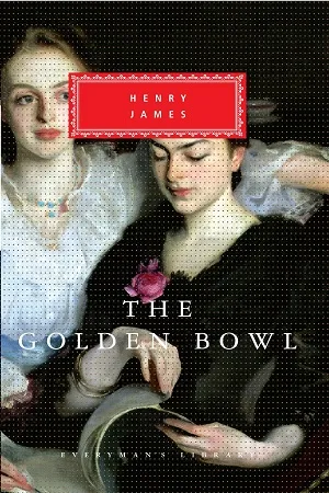 The Golden Bowl (Everyman's Library Classics Series)