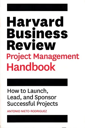 Harvard Business Review : Project Management Handbook