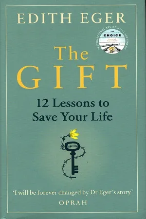 The Gift: 12 Lessons To Save Your Life