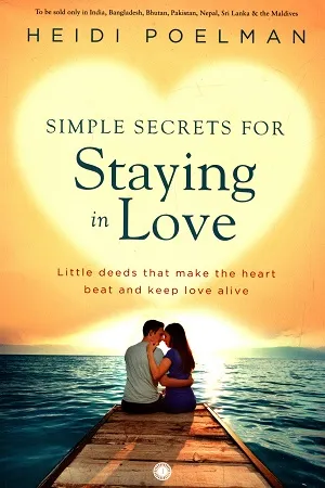 Simple Secrets For Staying In Love