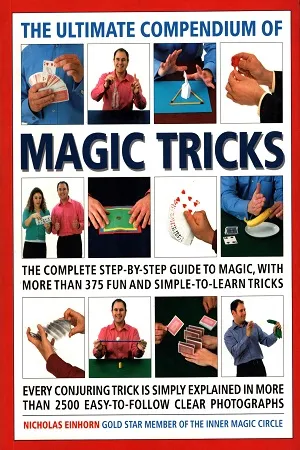 The Ultimate Compendium Of Magic Tricks