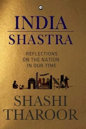 India Shastra: Reflections on the Nation in Our Time