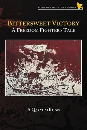 Bittersweet Victory a Freedom Fighters Tale