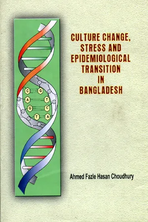 Culture Change Stress And Epidemiological Transition In Bangladesh