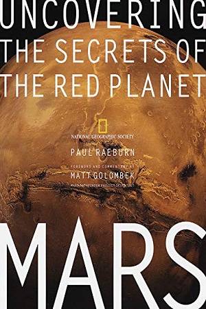 Mars: Uncovering the Secrets of the Red Planet