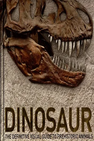 Dinosaur The Difinitive Visual Guide To Prehistoric Animals
